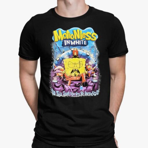 Motionless In White In This Shell You Are My Paradise Spongebob Shirt, Hoodie, Sweatshirt, Women Tee