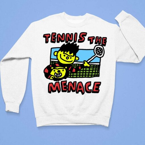 Tennis The Menace Shirt, Hoodie, Sweatshirt, Women Tee $19.95