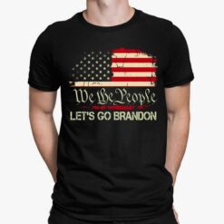 We The People Let's Go Brandon Shirt, Hoodie, Sweatshirt, Women Tee