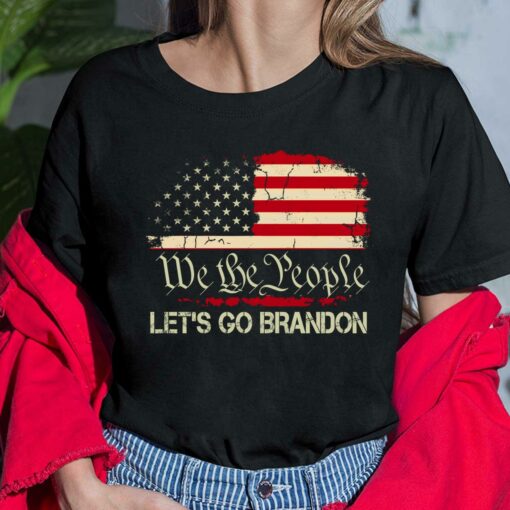 We The People Let's Go Brandon Shirt, Hoodie, Sweatshirt, Women Tee