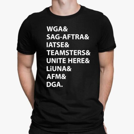 Wga Sagaftra Iatse Teamsters Unite Here Liuna Afm Dga Shirt, Hoodie, Sweatshirt, Women Tee