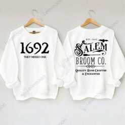 1692 They Missed One Salem Broom Co Halloween Sweatshirt $35.95