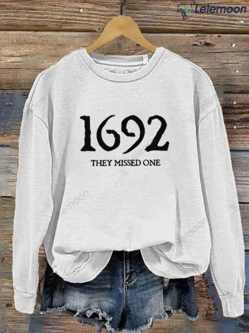 1692 They Missed One Salem Witch Sweatshirt