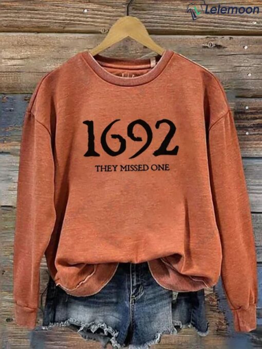 1692 They Missed One Salem Witch Sweatshirt