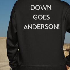 Down Goes Anderson T-Shirt, Hoodie, Women Tee, Sweatshirt