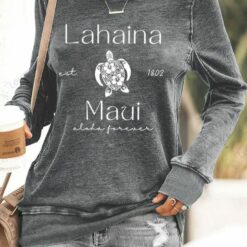 Lahaina Maui Est 1802 Love Forever Sweatshirt