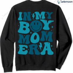 Double Side In My Boy Mom Era Sweatshirt