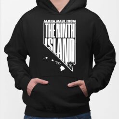 Aloha Maui Raiders 9th Island Shirt, Hoodie, Women Tee, Sweatshirt Aloha Maui Raiders 9th Island Shirt, Hoodie, Women Tee, Sweatshirt