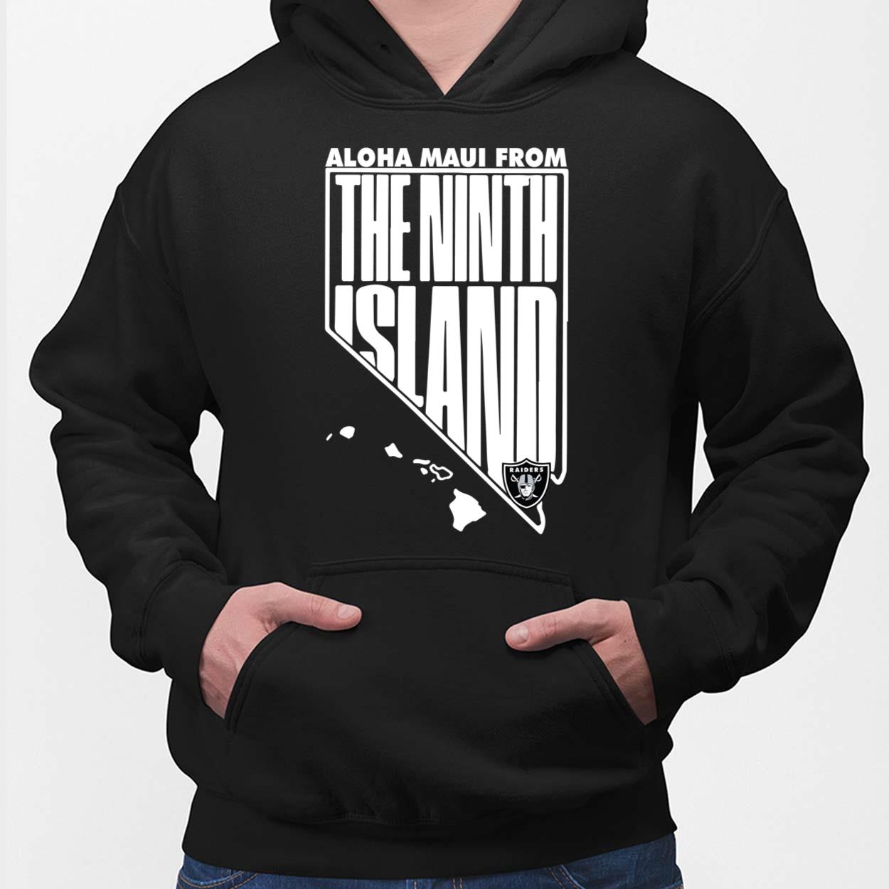 Aloha Maui Raiders 9th Island Shirt, Hoodie, Women Tee, Sweatshirt Aloha Maui Raiders 9th Island Shirt, Hoodie, Women Tee, Sweatshirt