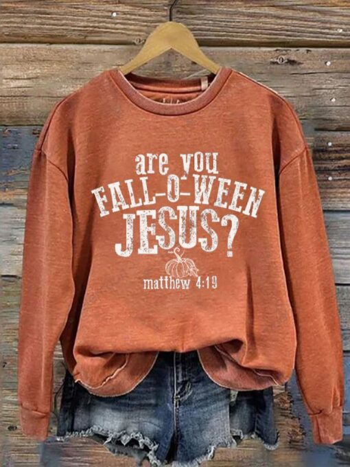 Are You Fall O Ween Jesus Mathew Sweatshirt 1