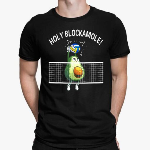 Avocado Volleyball Holy Blockamole Shirt, Hoodie, Women Tee, Sweatshirt