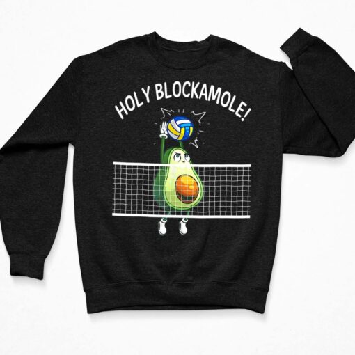 Avocado Volleyball Holy Blockamole Shirt, Hoodie, Women Tee, Sweatshirt $19.95