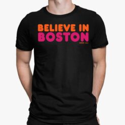 Ben Affleck Believe In Boston shirt, Hoodie, Women Tee, Sweatshirt