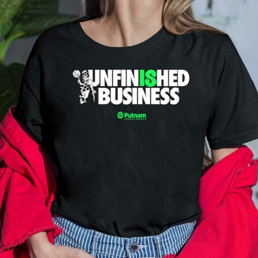 Boston Celtics Unfinished Business Shirt, Hoodie, Women Tee, Sweatshirt
