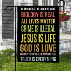 We Believe Biology Is Real All Lives Matter Jesus Is Life Flag