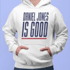 Daniel Jones Is Good T-Shirt, Hoodie, Women Tee, Sweatshirt