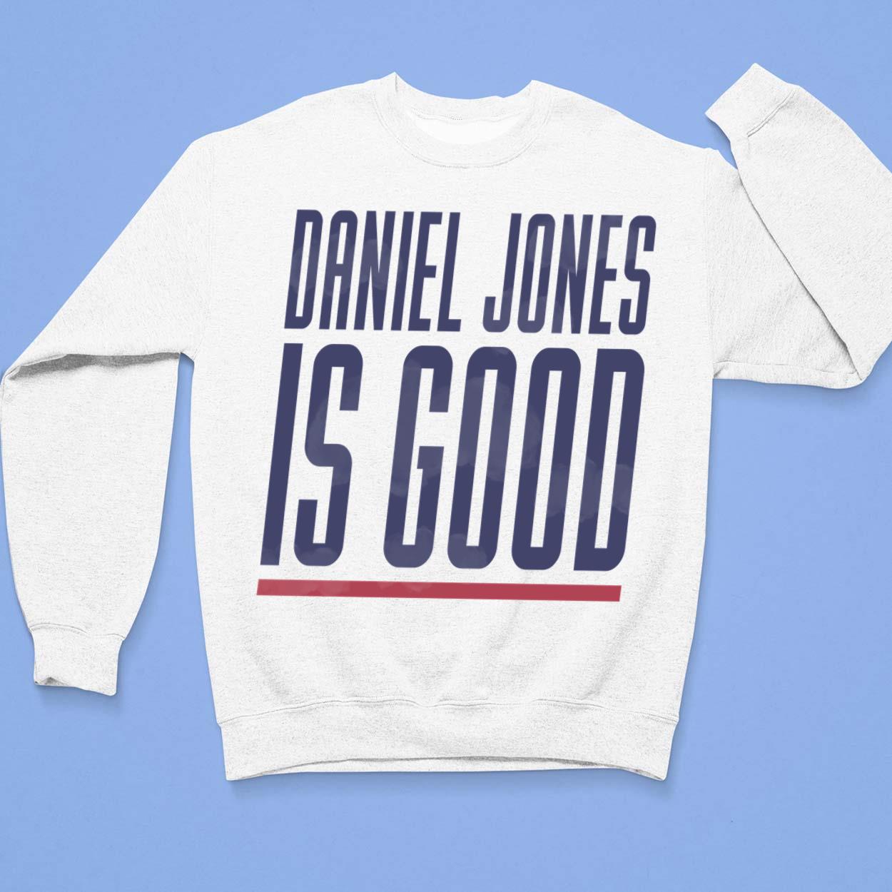 Daniel Jones Is Good T Shirt Hoodie Women Tee Sweatshirt Lelemoon