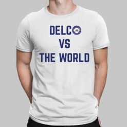 Delc vs The World Shirt, Hoodie, Women Tee, Sweatshirt