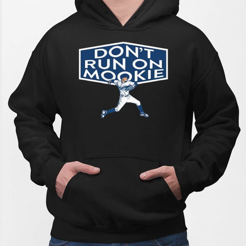Don't Run On Mookie Shirt, Hoodie, Women Tee, Sweatshirt Don't Run On Mookie Shirt, Hoodie, Women Tee, Sweatshirt