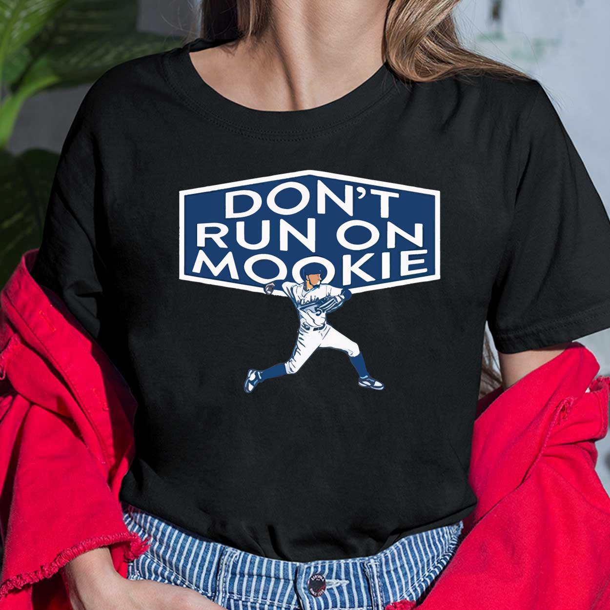 Don't Run On Mookie Shirt, Hoodie, Women Tee, Sweatshirt - Lelemoon
