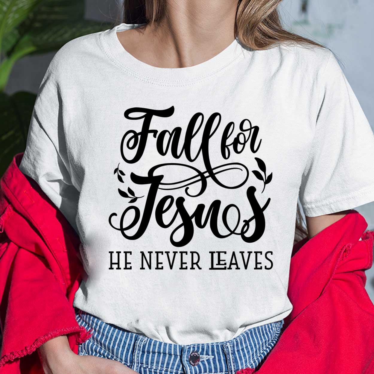 Fall For Jesus He Never Leaves Print Long Sleeve Sweatshirt - Lelemoon