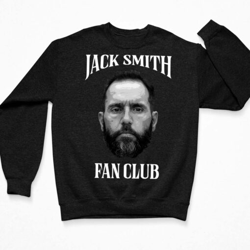 Fan Club Jack Smith T-Shirt, Hoodie, Women Tee, Sweatshirt $19.95