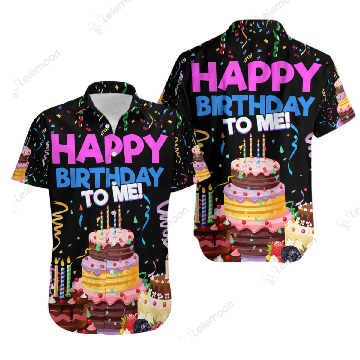 Happy Birthday To Me Hawaiian T-Shirt - Lelemoon