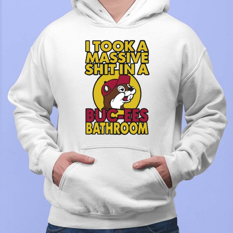 I Took A Massive Sh t In A Buc ees Bathroom Shirt Hoodie Women Tee Sweatshirt Lelemoon