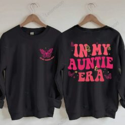 In My Auntie Era Sweatshirt $35.95
