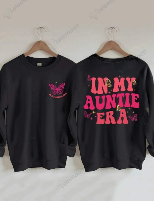 In My Auntie Era Sweatshirt $35.95