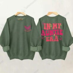 In My Auntie Era Sweatshirt $35.95