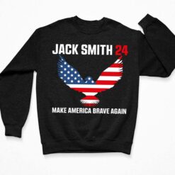 Jack Smith 2024 Make America Brave Again T-Shirt, Hoodie, Women Tee, Sweatshirt $19.95