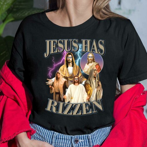 Jesus Has Rizzen T-Shirt, Hoodie, Women Tee, Sweatshirt