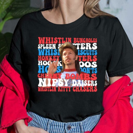 Joe Dirt Whistlin Bungholes No Spleen Splitters Whisker T-Shirt, Hoodie, Women Tee, Sweatshirt