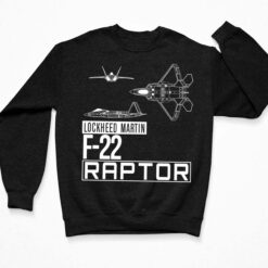 Lockheed Martin F22 Raptor Shirt, Hoodie, Women Tee, Sweatshirt $19.95