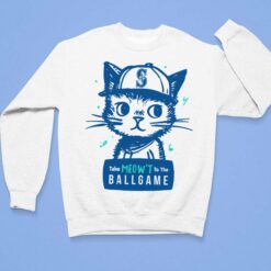 Mariners Take Meow't to the Ballgame Shirt $19.95