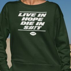 NY Mets Live In Hope Die In Sh*t Shirt, Hoodie, Women Tee, Sweatshirt