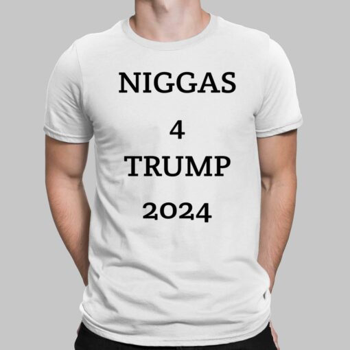 Niggas 4 Trump 2024 Shirt 1