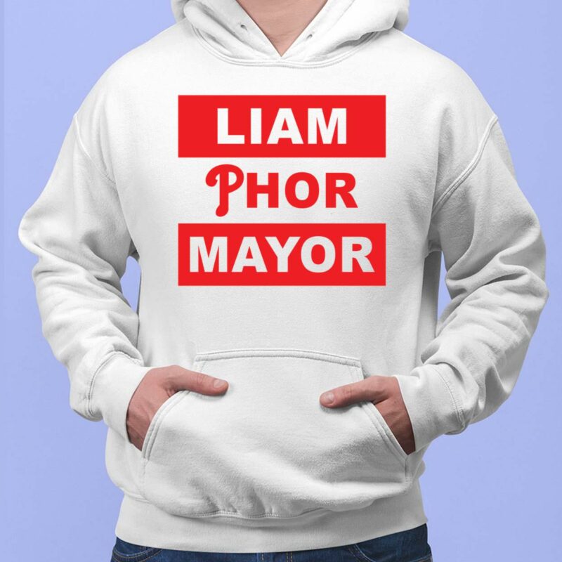 Phillies Liam Phor Mayor Shirt, Hoodie, Women Tee, Sweatshirt Phillies Liam Phor Mayor Shirt, Hoodie, Women Tee, Sweatshirt