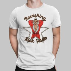 Ravishing Rick Rude T Shirt, Hoodie, Women Tee, Sweatshirt