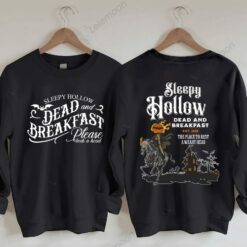 Sleepy Hollow Dead And Breakfast Sweatshirt $35.95