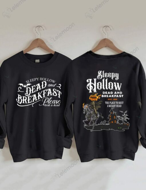 Sleepy Hollow Dead And Breakfast Sweatshirt $35.95