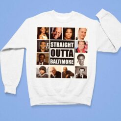 Straight Outta Baltimore Shirt, Hoodie, Women Tee, Sweatshirt $19.95