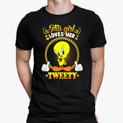 This Girl Loves Her Tweety Shirt, Hoodie, Women Tee, Sweatshirt