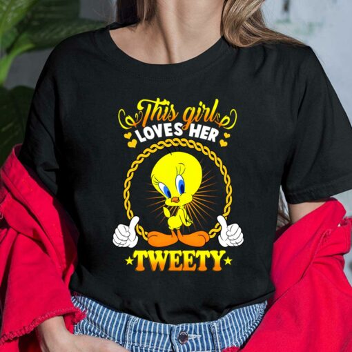This Girl Loves Her Tweety Shirt, Hoodie, Women Tee, Sweatshirt $19.95