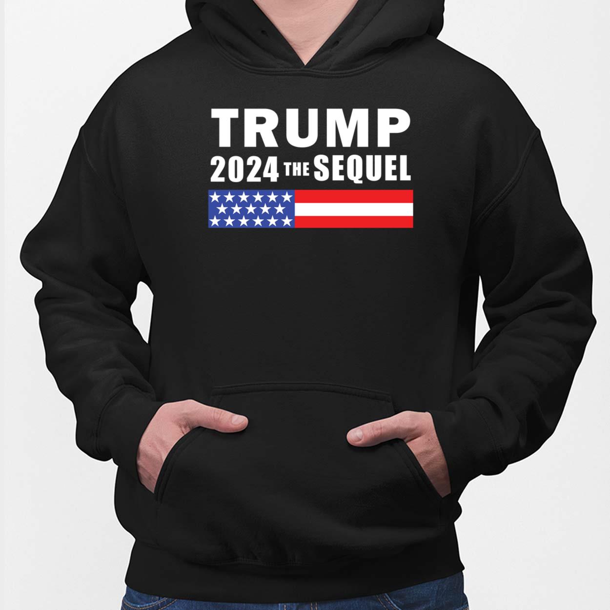 Trump 2024 The Sequel Shirt Lelemoon
