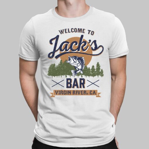 Welcome To Jack's Bar Virgin River Shirt, Hoodie, Women Tee, Sweatshirt