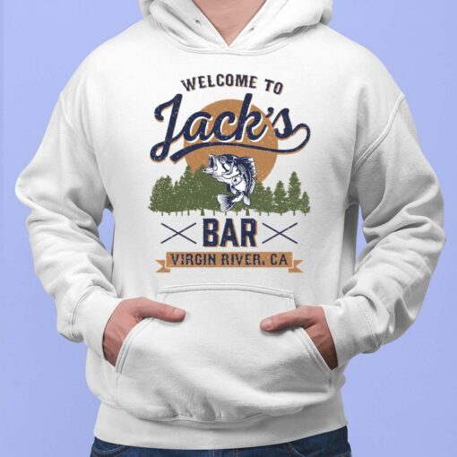 Welcome To Jack's Bar Virgin River Shirt, Hoodie, Women Tee, Sweatshirt