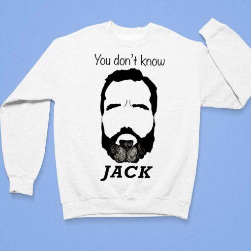 You Don't Know Jack Smith Shirt, Hoodie, Women Tee, Sweatshirt $19.95