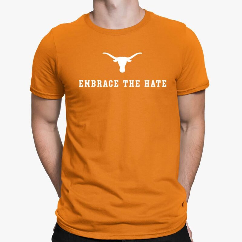 Embrace The Hate Texas shirt Embrace The Hate Texas shirt